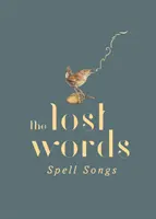 Stratené slová: Zaklínačské piesne - Lost Words: Spell Songs