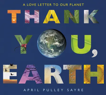 Ďakujeme, Zem: Milostný list našej planéte - Thank You, Earth: A Love Letter to Our Planet
