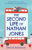Druhý život Nathana Jonesa - Smiech nahlas, OMG! Romkom, ktorý nebudete môcť odložiť! - Second Life of Nathan Jones - A Laugh out Loud, OMG! Romcom That You Won't be Able to Put Down!