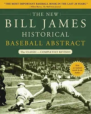 Nová historická baseballová abeceda Billa Jamesa - The New Bill James Historical Baseball Abstract