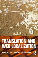 Preklad a lokalizácia webu (Jimenez-Crespo Miguel A. (Rutgers University USA)) - Translation and Web Localization (Jimenez-Crespo Miguel A. (Rutgers University USA))