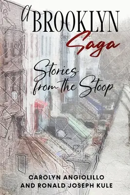 Brooklynská sága: Príbehy z ulice - A Brooklyn Saga: Stories from the Stoop