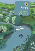 Rieky: Prírodné a nie tak celkom prírodné dejiny - Rivers: A Natural and Not-So-Natural History