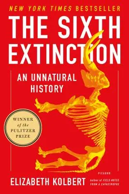 Šieste vymieranie: Neprirodzená história - The Sixth Extinction: An Unnatural History