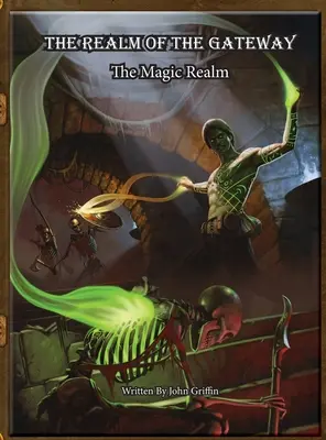 Ríša brány: Kúzelná ríša - The Realm of the Gateway: The Magic Realm