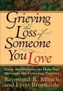 Smútok nad stratou niekoho, koho milujete - Grieving the Loss of Someone You Love