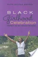 Black Girlhood Celebration; Toward a Hip-Hop Feminist Pedagogy