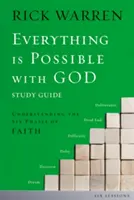 S Bohom je všetko možné: Pochopenie šiestich fáz viery - Everything Is Possible with God: Understanding the Six Phases of Faith