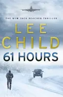 61 hodín - (Jack Reacher 14) - 61 Hours - (Jack Reacher 14)