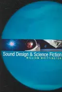 Zvukový dizajn a vedecká fantastika - Sound Design & Science Fiction