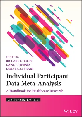 Metaanalýza údajov jednotlivých účastníkov: Príručka pre výskum v oblasti zdravotníctva - Individual Participant Data Meta-Analysis: A Handbook for Healthcare Research
