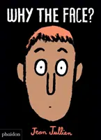 Prečo práve tvár? - Why the Face?