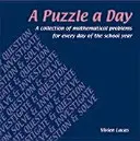 Hádanka na deň: Zbierka matematických úloh na každý deň školského roka - A Puzzle a Day: A Collection of Mathematical Problems for Every Day of the School Year