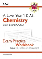 A-Level Chemistry: obsahuje odpovede - A-Level Chemistry: OCR A Year 1 & AS Exam Practice Workbook - includes Answers