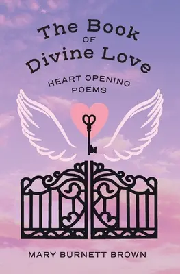 Kniha Božská láska: Básne otvárajúce srdce - The Book of Divine Love: Heart Opening Poems