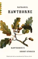 Hawthornove poviedky - Hawthorne's Short Stories