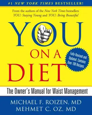 Vy: Na diéte, revidované vydanie: Príručka majiteľa pre správu pásu - You: On a Diet Revised Edition: The Owner's Manual for Waist Management