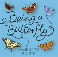 Byť minibeastom: Byť motýľom - Being a Minibeast: Being a Butterfly