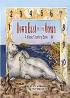 Na východe v oceáne: Počítanie v Maine - Down East in the Ocean: A Maine Counting Book