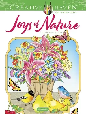 Creative Haven Radosti prírody - omaľovánky - Creative Haven Joys of Nature Coloring Book