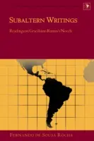Subalterné spisy; čítanie o románoch Graciliana Ramosa - Subaltern Writings; Readings on Graciliano Ramos's Novels