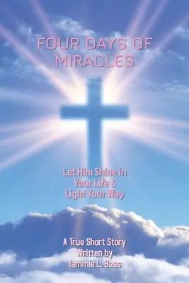 Štyri dni zázrakov - Four Days of Miracles