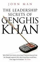 Tajomstvo vodcovstva Čingischána - Leadership Secrets of Genghis Khan