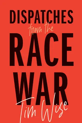 Depeše z rasovej vojny - Dispatches from the Race War