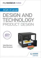 Moje poznámky k revízii: AQA A Level Design and Technology: Dizajn výrobkov - My Revision Notes: AQA A Level Design and Technology: Product Design