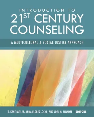 Úvod do poradenstva 21. storočia: Prístup k multikultúrnej a sociálnej spravodlivosti - Introduction to 21st Century Counseling: A Multicultural and Social Justice Approach