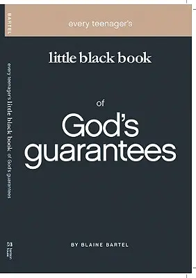 Malá čierna kniha každého tínedžera o Božích zárukách - Every Teenager's Little Black Book on God's Guarantees