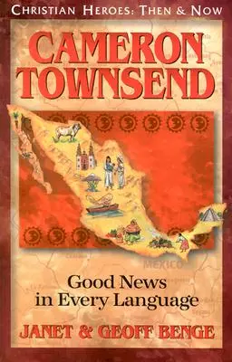 Cameron Townsend: Dobrá správa v každom jazyku - Cameron Townsend: Good News in Every Language