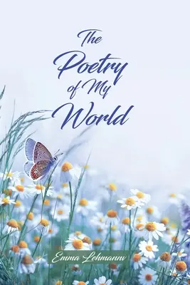Poézia môjho sveta - The Poetry of My World