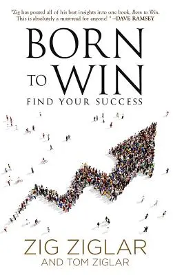 Zrodení pre víťazstvo: Nájdite svoj úspech - Born to Win: Find Your Success