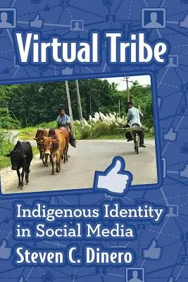 Virtuálny kmeň: Domorodá identita v sociálnych médiách - Virtual Tribe: Indigenous Identity in Social Media