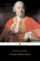 Traktát o ľudskej prirodzenosti: Pokus o zavedenie experimentálnej metódy uvažovania do morálky - A Treatise of Human Nature: Being an Attempt to Introduce the Experimental Method of Reasoning Into Mor