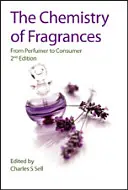 Chémia vôní: Od parfuméra k spotrebiteľovi - The Chemistry of Fragrances: From Perfumer to Consumer