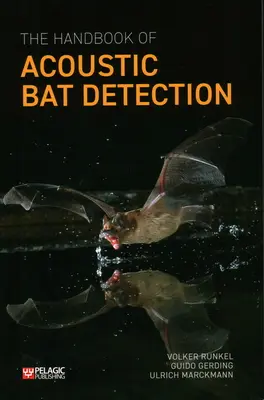 Príručka akustickej detekcie netopierov - The Handbook of Acoustic Bat Detection