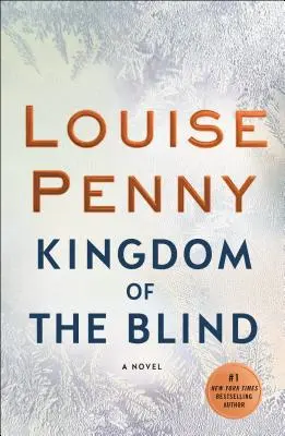 Kráľovstvo slepých: A Chief Inspector Gamache Novel - Kingdom of the Blind: A Chief Inspector Gamache Novel