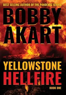 Yellowstone: Pekelný oheň - Yellowstone: Hellfire