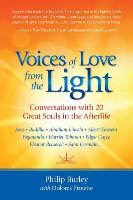 Hlasy lásky zo svetla: Rozhovory s 20 veľkými dušami v posmrtnom živote - Voices of Love from the Light: Conversations with 20 Great Souls in the Afterlife