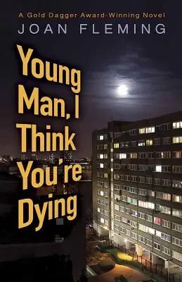 Mladý muž, myslím, že zomierate - Young Man, I Think You're Dying