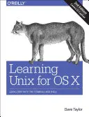 Učíme sa Unix pre OS X: Vychádzky pre systém Xnix: Hlboké skúsenosti s terminálom a shellom - Learning Unix for OS X: Going Deep with the Terminal and Shell