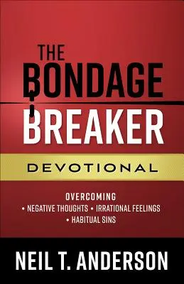 Devocionál The Bondage Breaker(r): Kľúče k slobodnému životu v Kristovi - The Bondage Breaker(r) Devotional: The Keys to Living Free in Christ