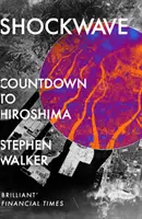 Šoková vlna - Odpočítavanie do Hirošimy - Shockwave - Countdown to Hiroshima
