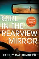 Dievča v spätnom zrkadle - Girl in the Rearview Mirror