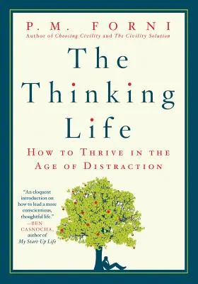 Myslenie: Ako prosperovať v dobe rozptýlenia - The Thinking Life: How to Thrive in the Age of Distraction