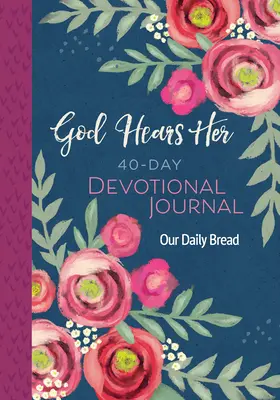 Boh ju počúva 40-dňový devocionálny denník - God Hears Her 40-Day Devotional Journal