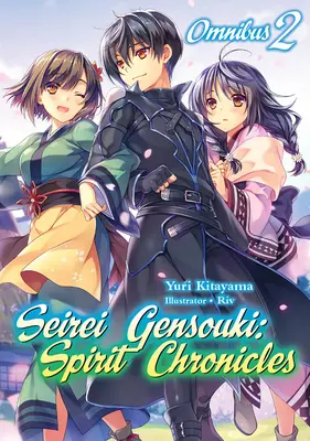 Seirei Gensouki: Duchovné kroniky: Omnibus 2 - Seirei Gensouki: Spirit Chronicles: Omnibus 2