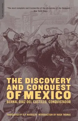 Objavenie a dobytie Mexika 1517-1521 - The Discovery and Conquest of Mexico 1517-1521